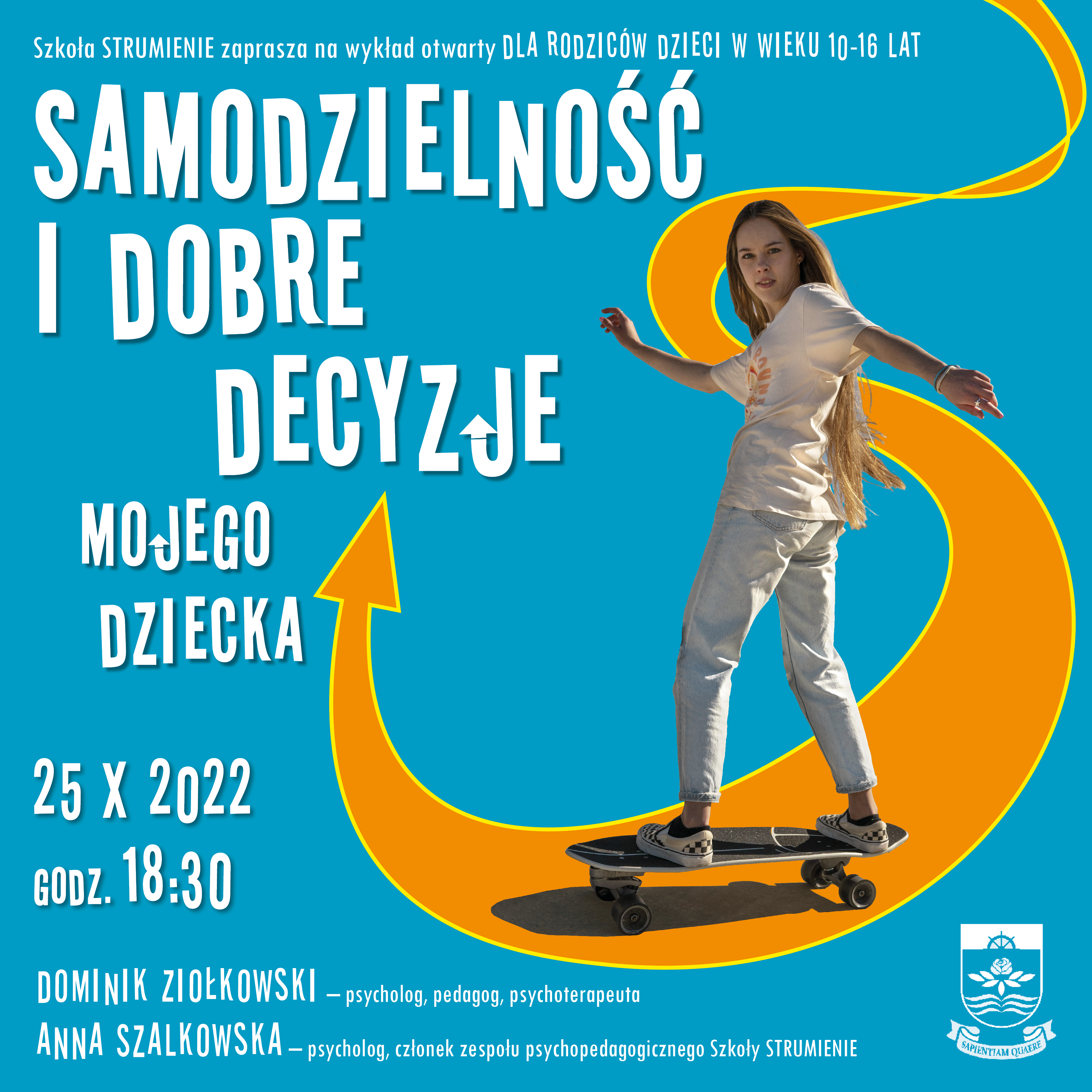 SAMODZIELNOŚĆ I DOBRE DECYZJE MOJEGO DZIECKA